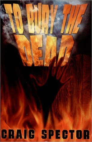 To Bury the Dead by Craig Spector