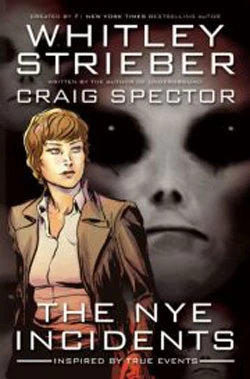The Nye Incidents by Whitley Strieber, Craig Spector