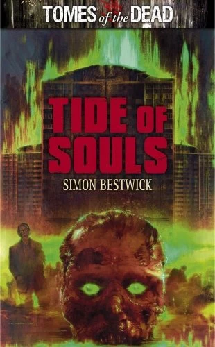 Tide of Souls (Tomes of the Dead) by Simon Bestwick