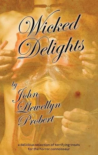 Wicked Delights by John Llewellyn Probert