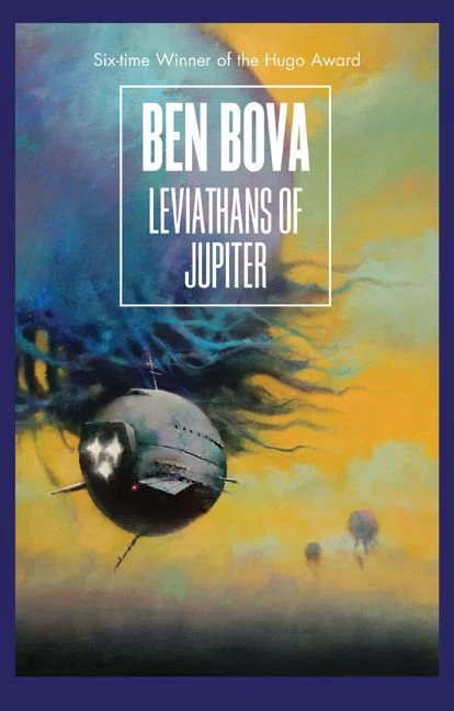 Leviathans of Jupiter (The Grand Tour) by Ben Bova