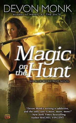 Magic on the Hunt (Allie Beckstrom #6) by Devon Monk