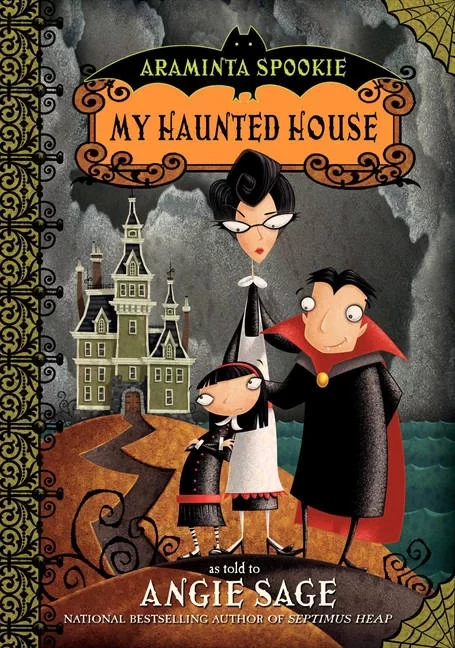 My Haunted House (Araminta Spookie #1) by Angie Sage