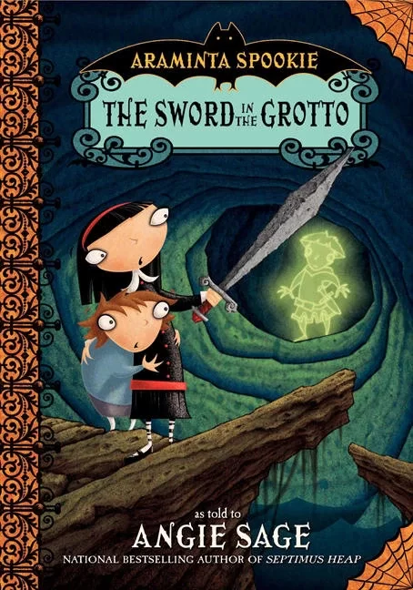 The Sword in the Grotto (Araminta Spookie #2) by Angie Sage
