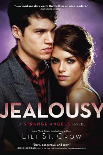 Jealousy (Strange Angels #3) by Lili St. Crow