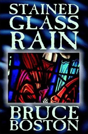 Stained Glass Rain by Bruce Boston