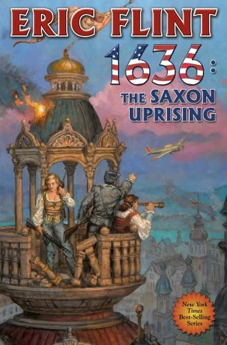 1636: The Saxon Uprising (Assiti Shards #10) by Eric Flint