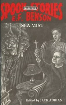 Sea Mist (Collected Spook Stories #5) by E. F. Benson