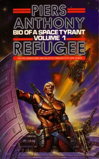 Refugee (Bio of a Space Tyrant #1) by Piers Anthony