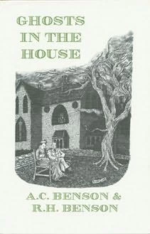 Ghosts in the House by A. C. Benson, R. H. Benson