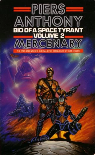 Mercenary (Bio of a Space Tyrant #2) by Piers Anthony