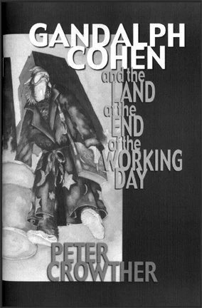 Gandalph Cohen and the Land at the End of the Working Day by Peter Crowther