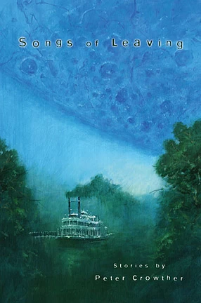 Songs of Leaving by Peter Crowther