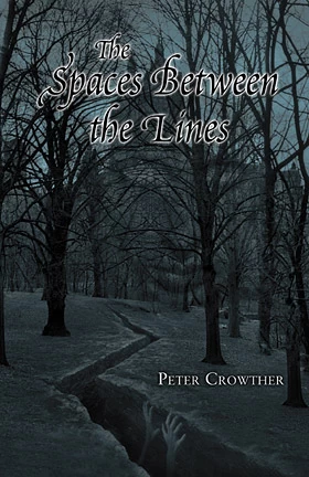 The Spaces Between the Lines by Peter Crowther
