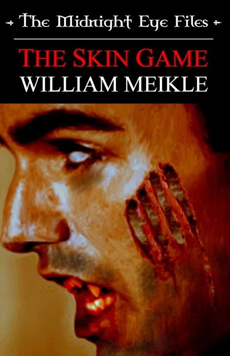 The Skin Game (The Midnight Eye Files #3) by William Meikle
