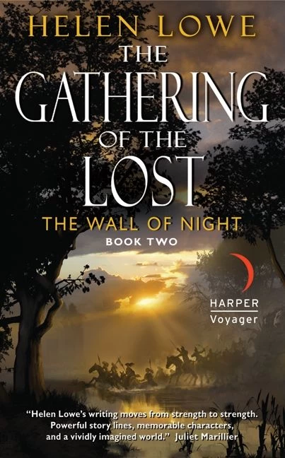 The Gathering of the Lost (The Wall of Night #2) by Helen Lowe