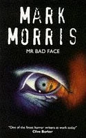 Mr Bad Face by Mark Morris