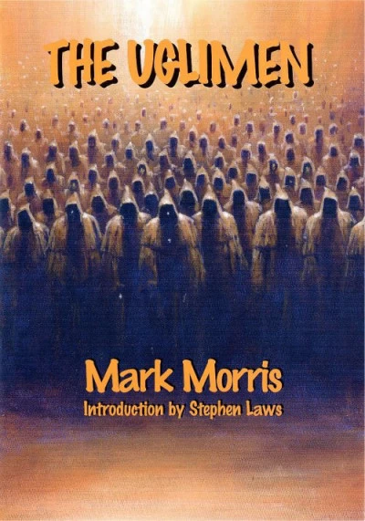 The Uglimen by Mark Morris