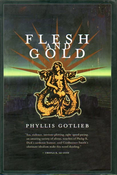 Flesh and Gold (Lyhhrt Trilogy #1) by Phyllis Gotlieb