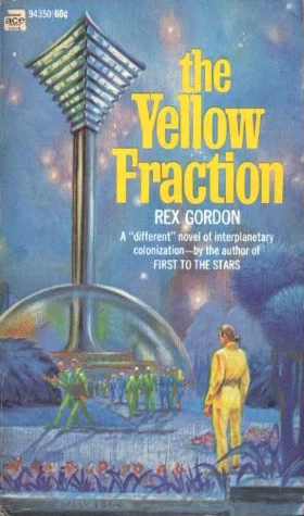 The Yellow Fraction by Rex Gordon