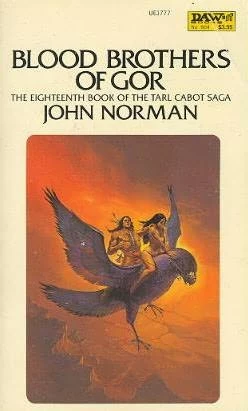 Blood Brothers of Gor (Chronicles of Gor #18) by John Norman