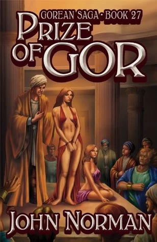 Prize of Gor (Chronicles of Gor #27) by John Norman