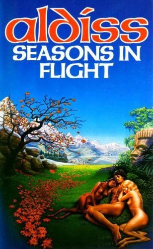 Seasons in Flight by Brian Aldiss
