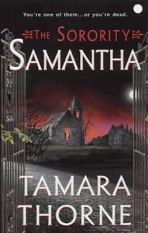 Samantha (The Sorority #3) by Tamara Thorne