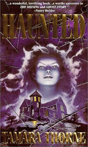 Haunted by Tamara Thorne