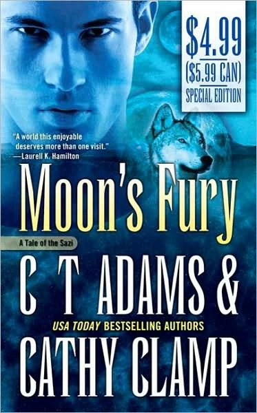 Moon's Fury (Tales of the Sazi #5) by C. T. Adams, Cathy Clamp