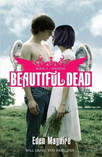 Phoenix (Beautiful Dead #4) by Eden Maguire