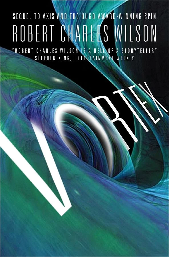 Vortex (Spin #3) by Robert Charles Wilson