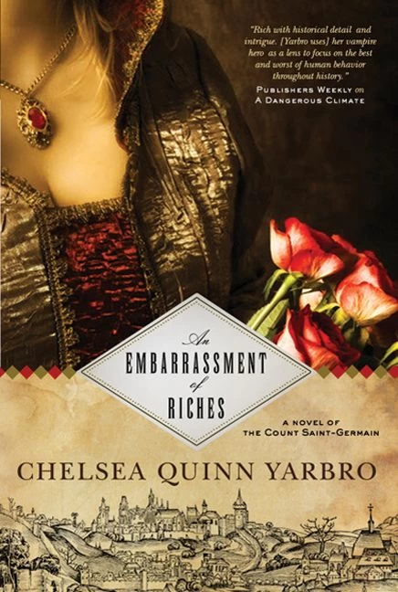 An Embarrassment of Riches (Saint-Germain #23) by Chelsea Quinn Yarbro