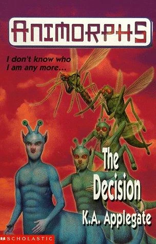 The Decision (Animorphs #18) by K. A. Applegate