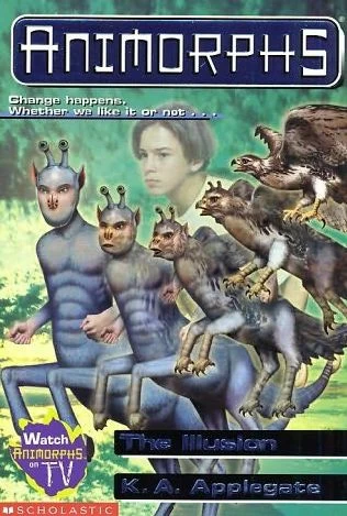 The Illusion (Animorphs #33) by K. A. Applegate