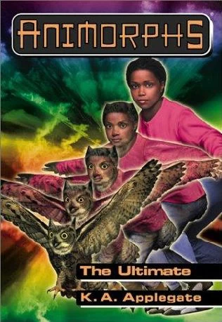 The Ultimate (Animorphs #50) by K. A. Applegate