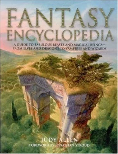Fantasy Encyclopedia by Judy Allen