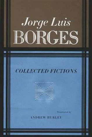 Collected Fictions by Jorge Luis Borges
