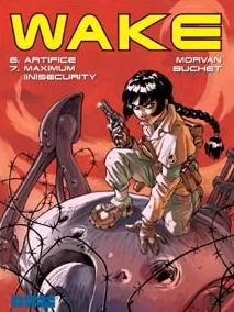 Artifice / Maximum (In)security (Wake #6) by Philippe Buchet, Jean-David Morvan