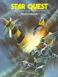 Star Quest: An Incredible Voyage Into the Unknown (Galactic Encounters #2) by Steven Caldwell