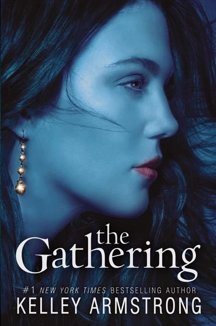 The Gathering (Darkness Rising #1) by Kelley Armstrong