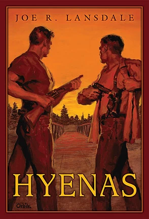 Hyenas (Hap Collins and Leonard Pine #9) by Joe R. Lansdale