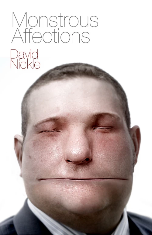 Monstrous Affections by David Nickle
