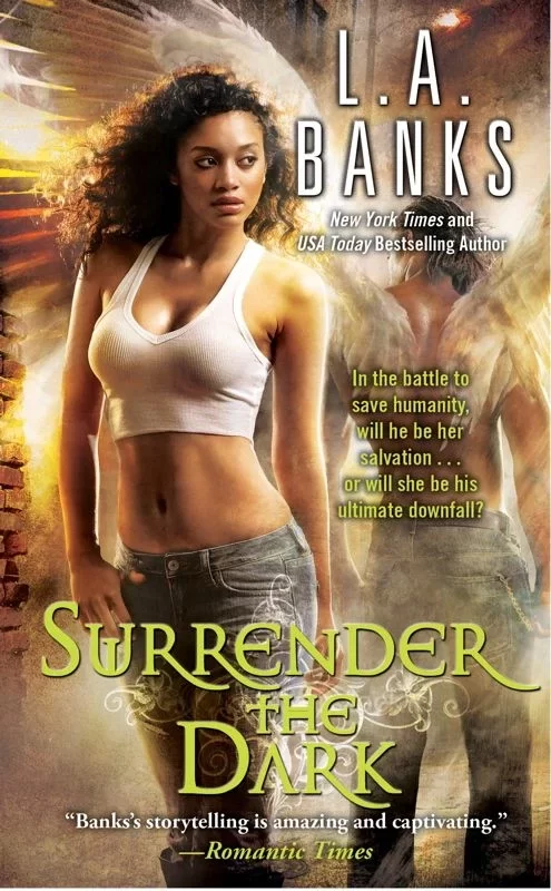 Surrender the Dark (Angel Series #1) by L. A. Banks