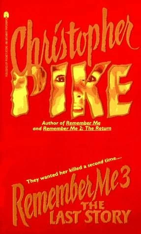 The Last Story (Remember Me #3) by Christopher Pike