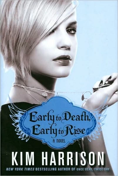 Early to Death, Early to Rise (Madison Avery #2) by Kim Harrison