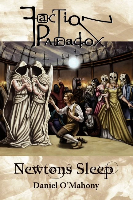 Newtons Sleep (Faction Paradox) by Daniel O'Mahony