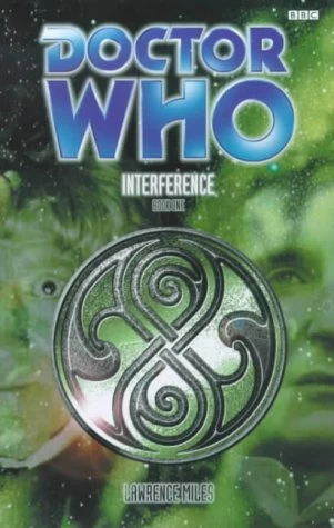 Interference, Book One: Shock Tactic (Doctor Who: EDA #25) by Lawrence Miles