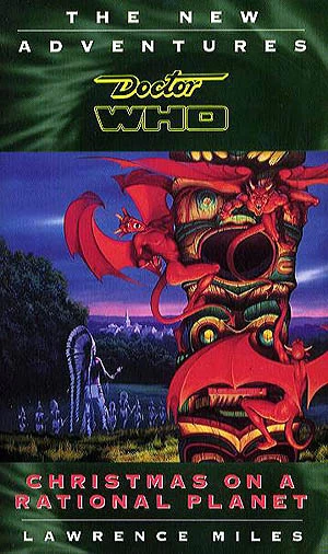 Christmas on a Rational Planet (Doctor Who: The New Adventures #52) by Lawrence Miles