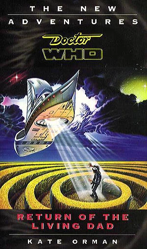 Return of the Living Dad (Doctor Who: The New Adventures #53) by Kate Orman